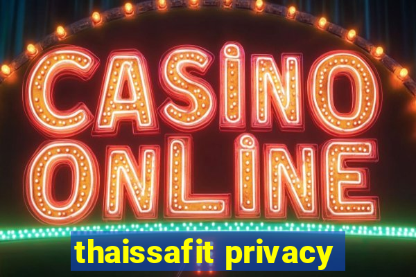 thaissafit privacy